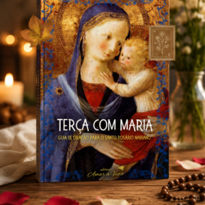 E-book: Terça com Maria - Guia de oração para o Santo Rosário Mariano
